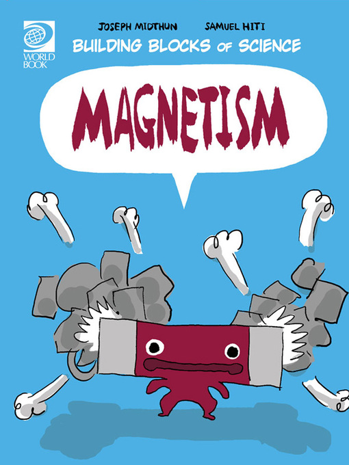 Title details for Magnetism by World Book - Available
